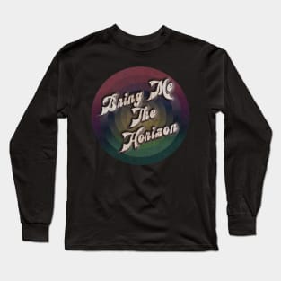 retro vintage circle Bring Me The Horizon Long Sleeve T-Shirt